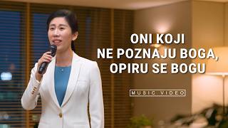 Duhovna pjesma – Oni koji ne poznaju Boga, opiru se Bogu