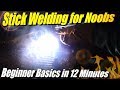 Noob Learns How To Stick Weld in 12 minutes.  Paul's First Stick Welds