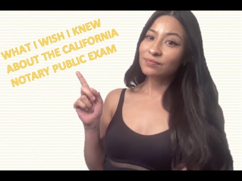 CALIFORNIA NOTARY PUBLIC EXAM | WHAT'S ON THE TEST, DIFFICULTY, WHAT I WISH I KNEW, ADVICE