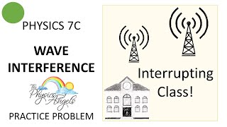 PHY7C Wave Interference Practice Problem - Interrupting Class