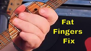 Fat Fingers Fix For Guitar!