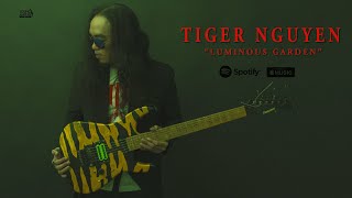 Tiger Nguyen | Luminous Garden (OFFICIAL AUDIO) Instrumental Rock