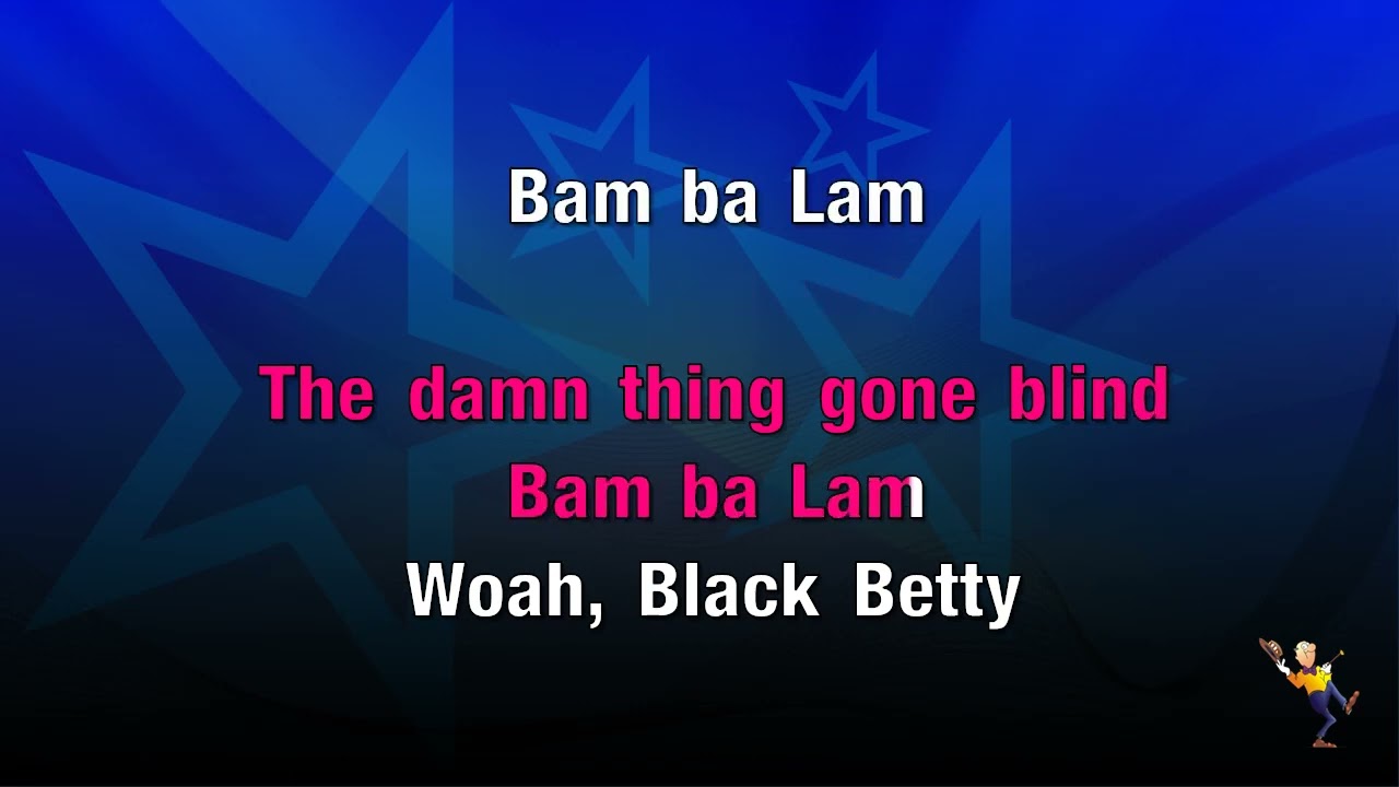 Black Betty - Ram Jam (KARAOKE)