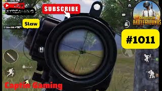 Captin Gaming | Pubg Mobile | Slaw | #1011