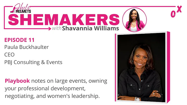 SHEMAKERS EP 11: Paula Buckhaulter, CEO, PBJ Consu...