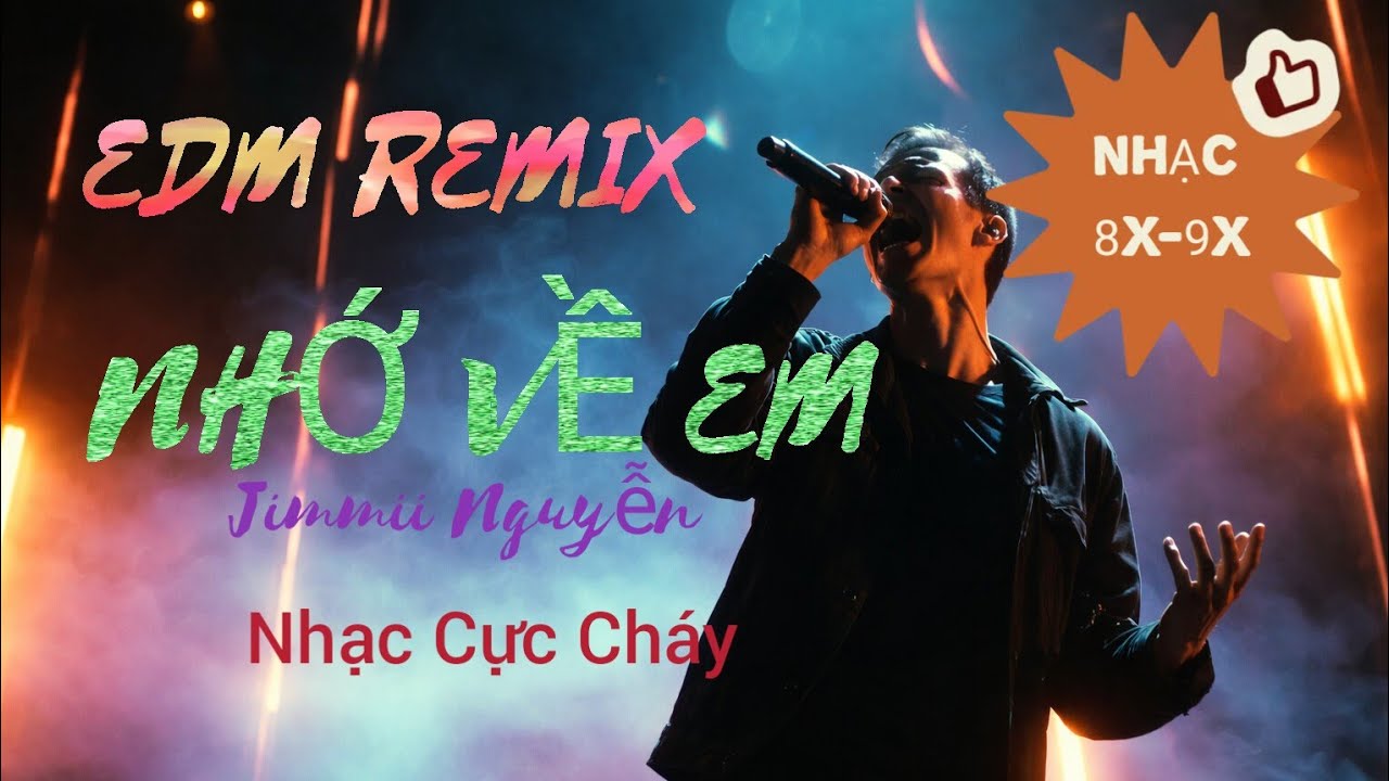 NHỚ VỀ EM [Remix EDM] - Jimmii Nguyễn || Nhạc cực cháy #nhac8x9x #nhactreremix #music 