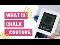 What is Chalk Couture