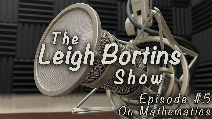 The Leigh Bortins Show: Episode 5 - On Mathematics