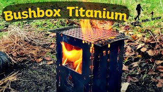 Is the Bushbox XL Titanium the ULTIMATE Firebox?