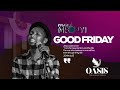 Capture de la vidéo Oasis Worship / Israel Mbonyi - Good Friday Live Concert