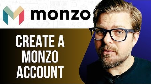 HOW TO CREATE A MONZO ACCOUNT -2025