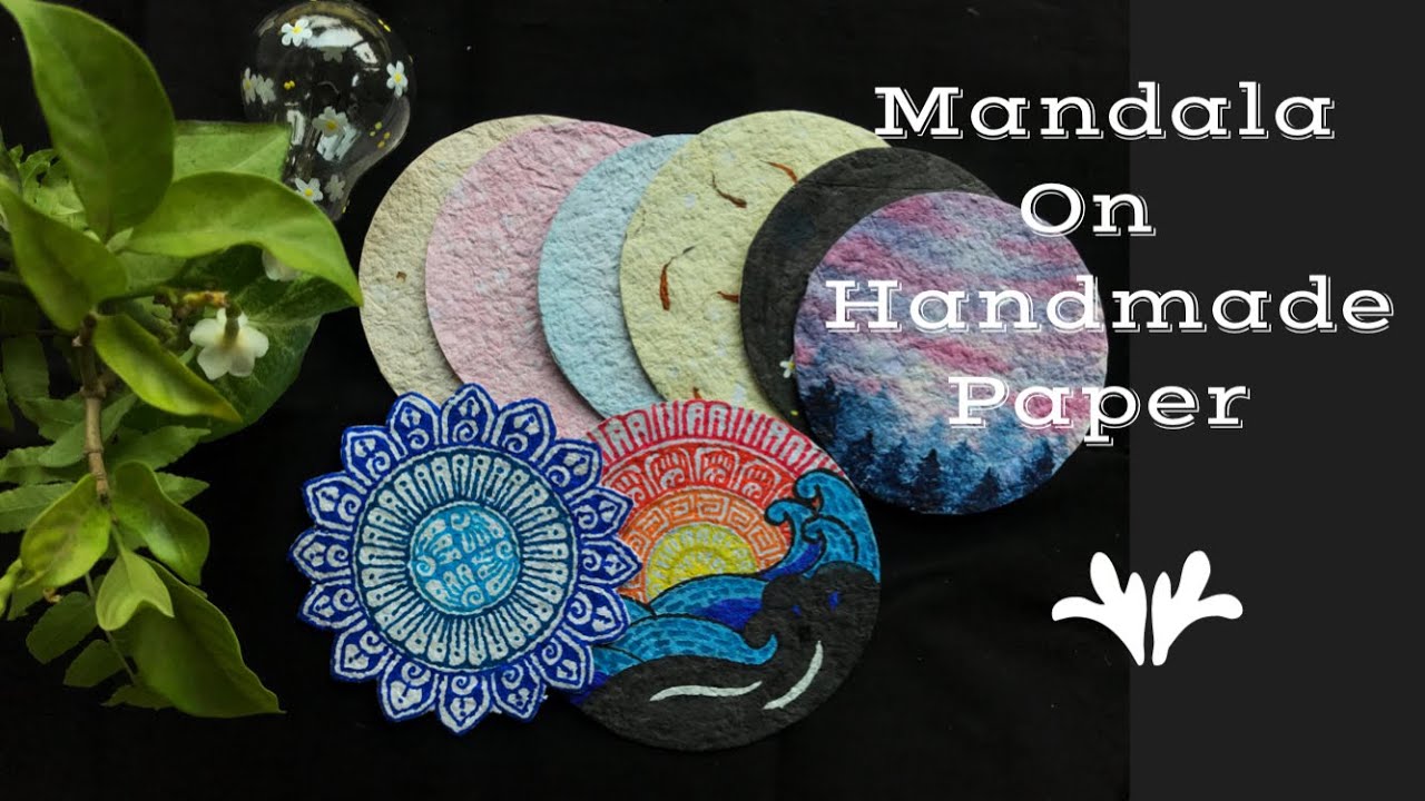 Painting On Handmade Paper || Mandala On Diy Handmade Paper || - Youtube