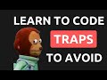 Learn To Code Traps You Should Avoid
