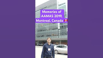 A glimpse of AAMAS (International Conference on Autonomous Agents and Multi-agent Systems) 2019 🇨🇦