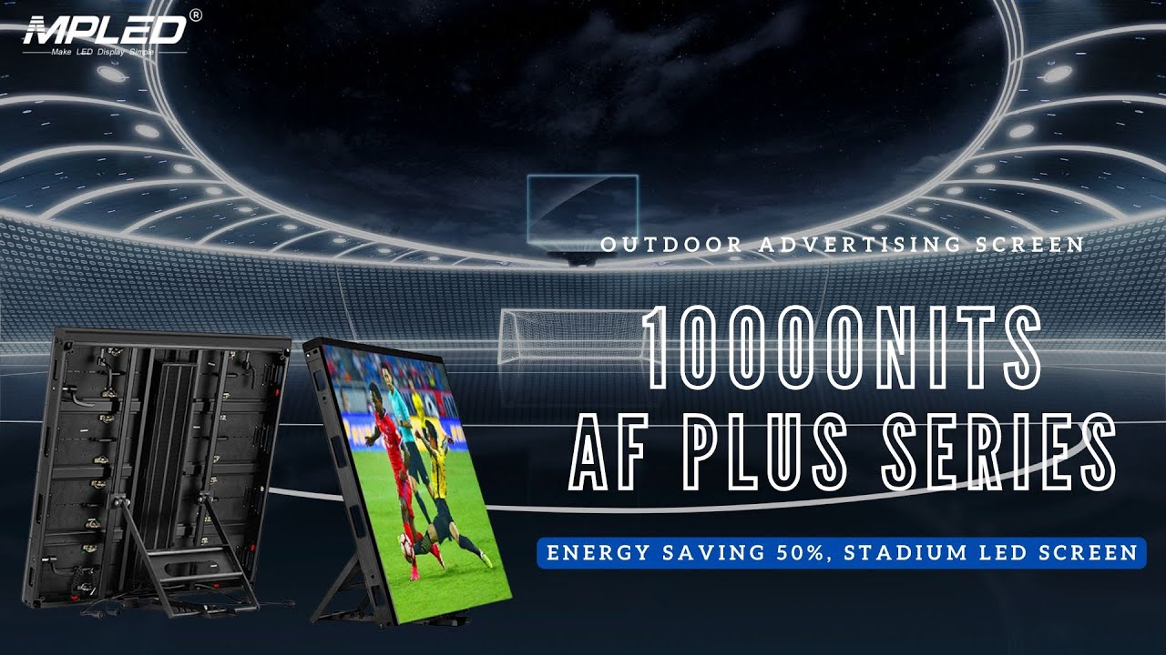 AF PLUS Series Outdoor LED Display: 10000nits High Brightness, 50% ...