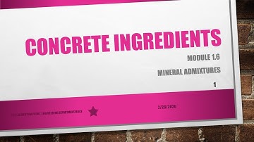 Mineral Admixtures - Economical and Best Concrete- 1.6 | Concrete Technology | 18CV44