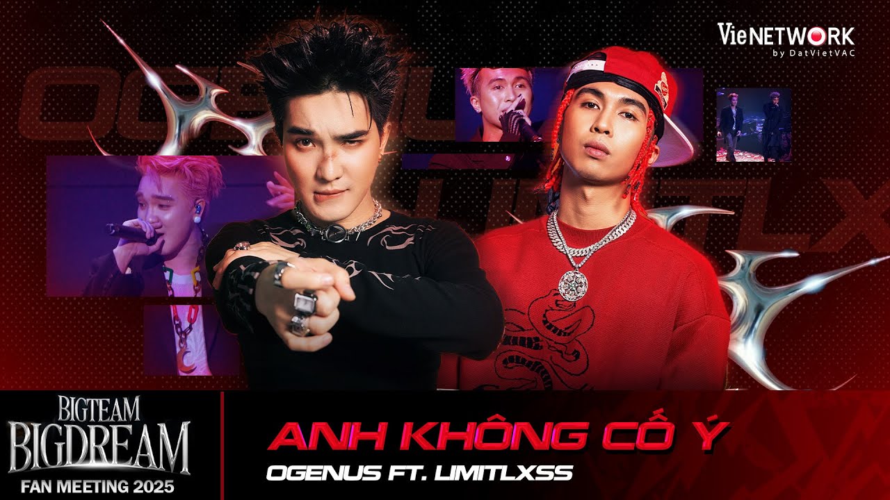 Anh không cố ý - OGENUS ft LIMITLXSS | BIGTEAM FAN MEETING 2025 - YouTube
