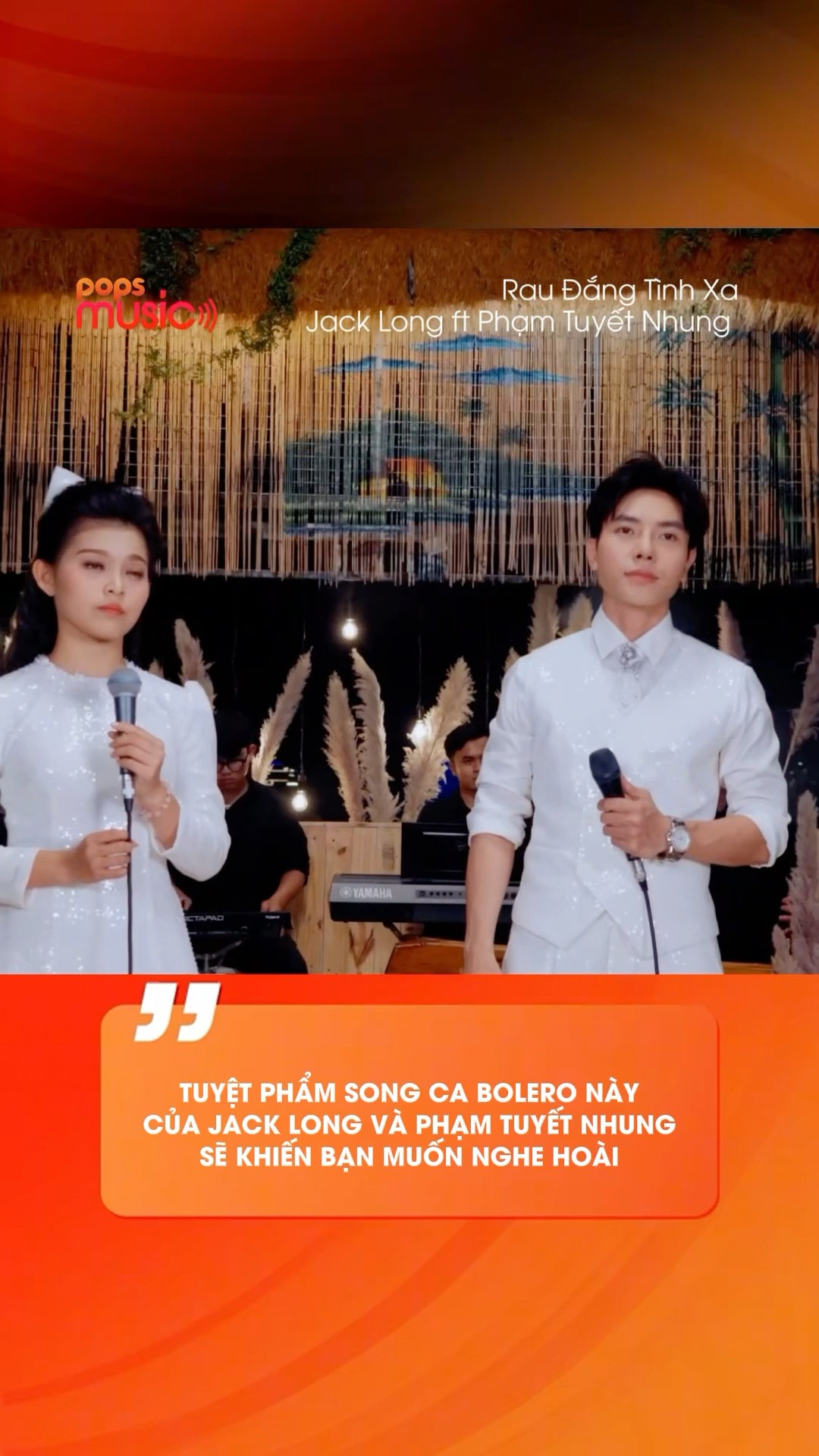 Tuyệt phẩm song ca Bolero của Jack Long và Phạm Tuyết Nhung sẽ khiến bạn muốn nghe hoài #popsmusic
