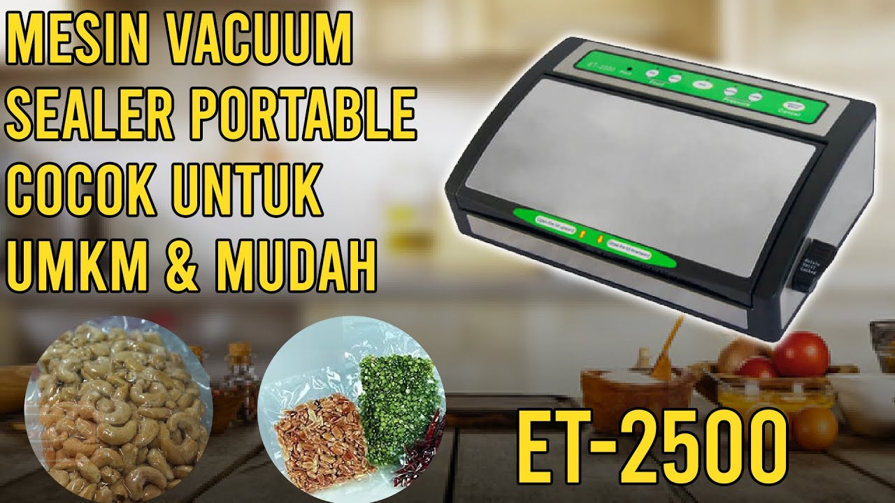 REVIEW MESIN VACUUM SEALER ET2500 YANG SANGAT SIMPLE DAN MUDAH