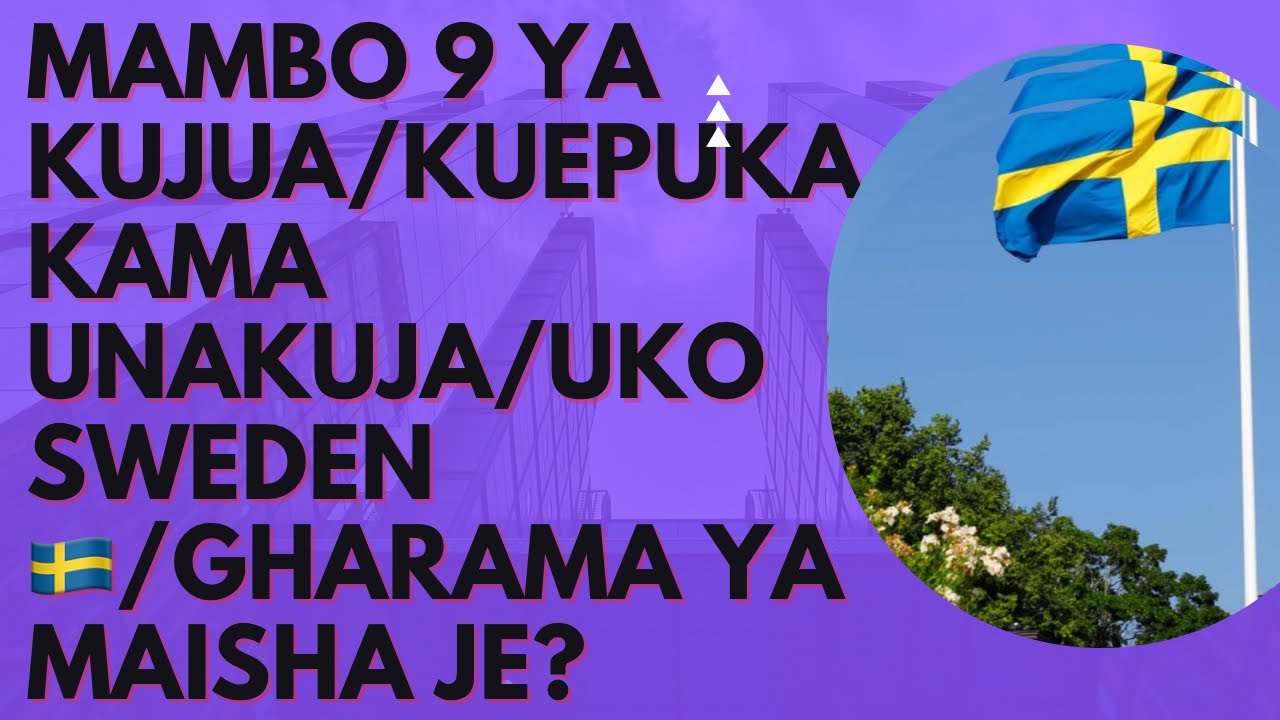 Mambo 9 muhimu ya kujua katika kuishi na jamii ya Sweden/Yatakusaidia usionekane sio mstaarabu