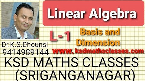 ll Basis and Dimensions of Vector Spaces ll Linear Algebra ll L-1 ll