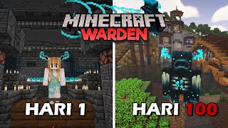 100 Hari di Minecraft Tapi Sebagai WARDEN !!!