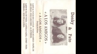 Donky & Pato - A los Amigos [1993]