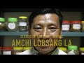 Story of the amchi lobsang doctor of tibetan herbal medicine