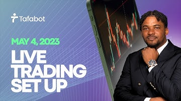 Daily Live Trading Set Up With Tafabot CTO - May 4, 2023