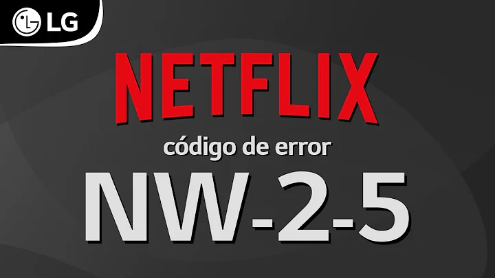 LG Servicio - Televisor - Netflix error NW-2-5