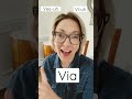 How to Pronounce the VIA - #SHORTS Quick English Pronunciation Mini Lesson