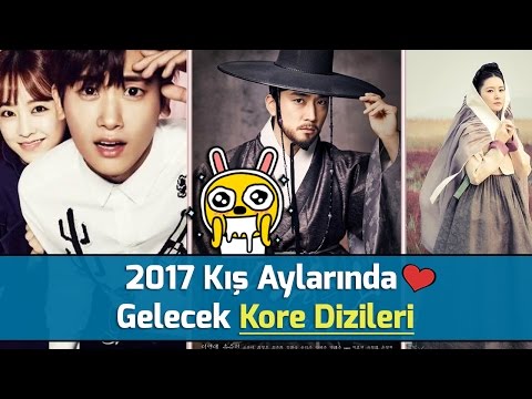 2017 Kış Aylarında Çıkacak Kore Dizileri | Bu Dizileri Kaçırmayın!