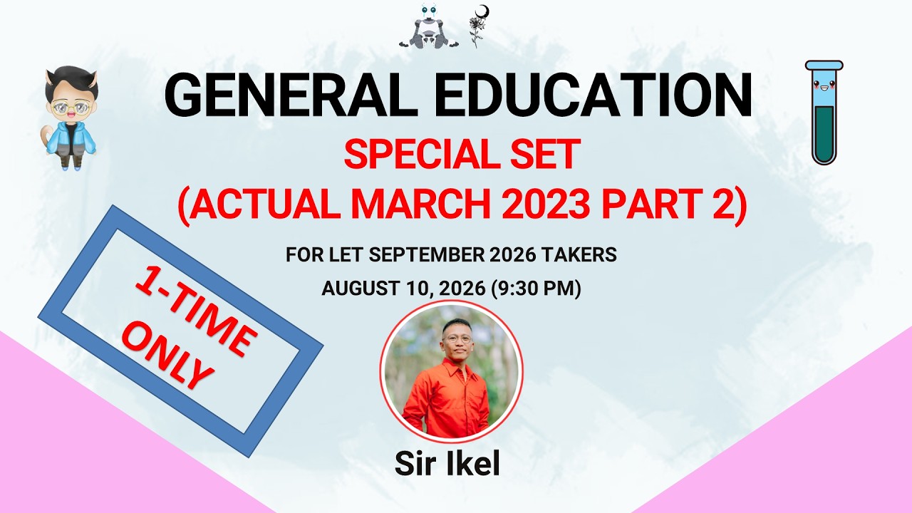 LET SEPTEMBER 2026 LET | INTENSIVE SERIES - SPECIAL SET | GENED MARCH 2023 ACTUAL LET P2 | SIR IKEL