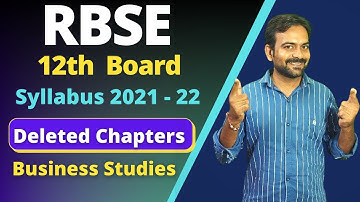 RBSE Class 12 Business Studies Deleted Chapter Syllabus 2021-22 |RBSE Reduced syllabus 2021-22