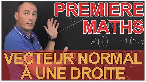Vecteur normal à une droite - Maths 1ère - Les Bons Profs