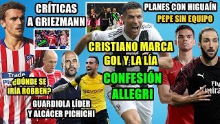 CRISTIANO MARCA Y LA LÍA | CRÍTICAS GRIEZMANN | PEPE SIN EQUIPO | FUTURO ROBBEN | HIGUAÍN, GUARDIOLA