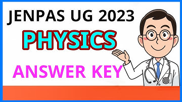 JENAPS UG 2023 PHYSICS ANSWER KEY|JENAPS 2023 ANSWER KEY #jenpasug2023 #jenpas #bscnursing #jenpasug