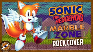 MARBLE ZONE - Sonic The Hedgehog (Rock Cover)