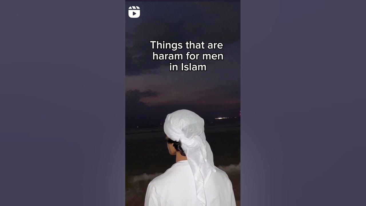 haram-for-men-in-islam-islam-video-mehar-youtube