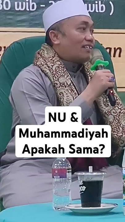 Persamaan NU & Muhammadiyah? #NU #Muhammadiyah #aliran