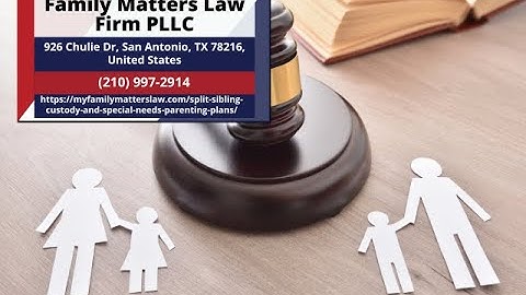 Split-Sibling Custody and Special-Needs Parenting Plans by Linda Leeser