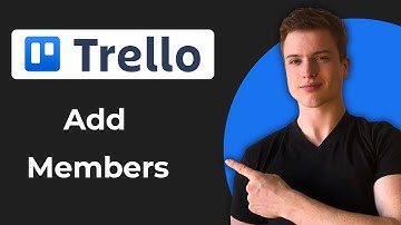 How To Add Members In Trello (Working 2025)