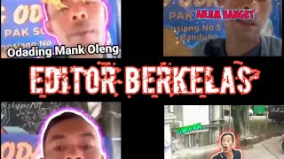 EDITOR BERKELAS ODADING MANG OLEH 30 detik