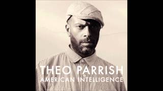 Theo Parrish - Be In Yo Self (feat. Ideeyah &amp; Duminie Deporres)