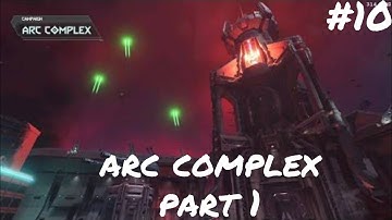 Doom Eternal - Part 10 | Arc Complex Part 1 | No Commentary | pc gameplay (1080p60fps)