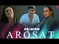 Arosat (yoxud Uzilmagan gul) (o'zbek serial) | Аросат (ёхуд Узилмаган гул) (узбек сериал) 58-qism