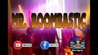 Mr. Boombastic - ( BreakBeat ) ✓ [ PH Disco Remix ]
