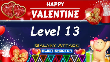 Galaxy Attack Alien Shooter I Happy Valentine Event 2020 I Level 13