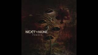 Next to None - 13