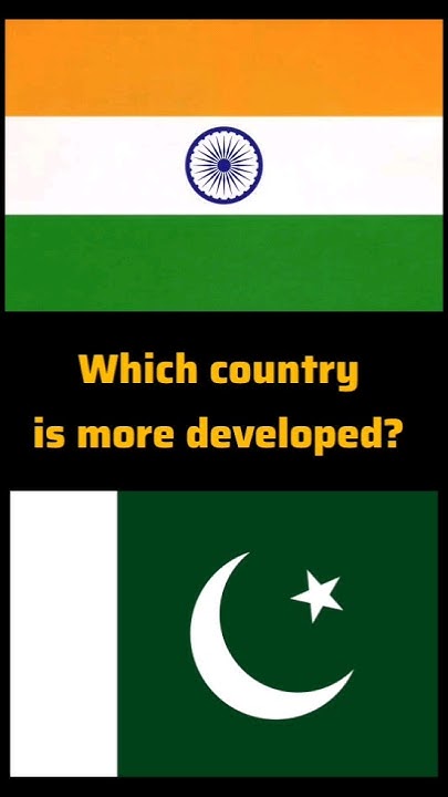 which-is-more-developed-india-or-pakistan-fyp-india-indian-bharat